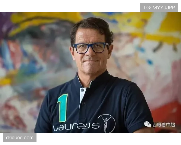 卡佩罗执教生涯影响力持续提升，战术理念备受期待